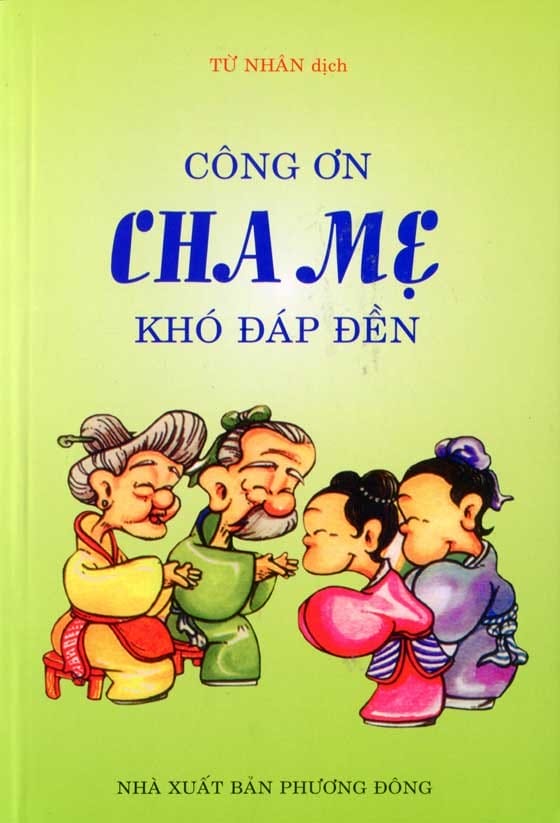 Công Ơn Cha Mẹ Khó Đáp Đền