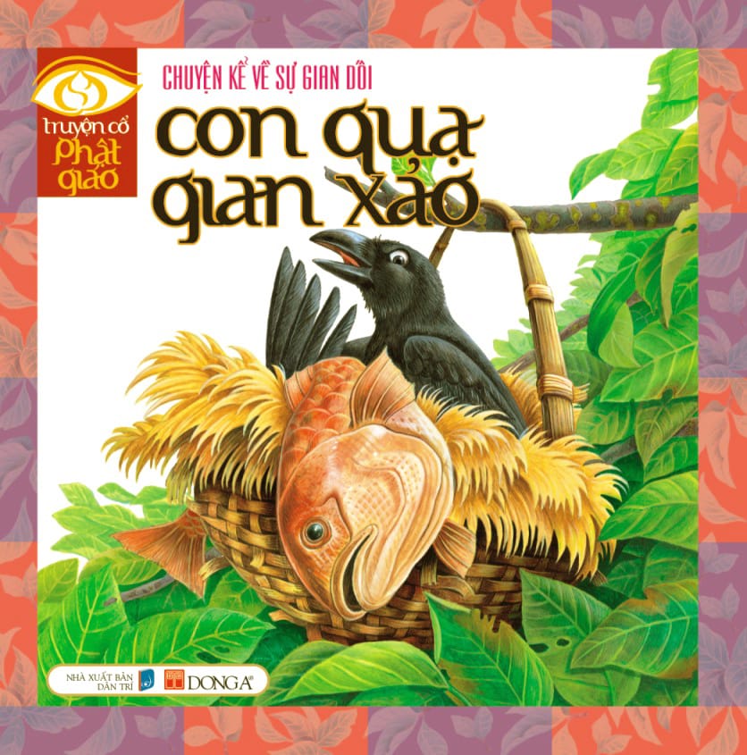 Con quạ gian xảo - Truyện cổ Phật giáo Thái Lan