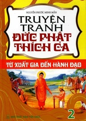 Truyện Tranh Đức Phật Thích Ca – Từ Xuất Gia Đến Hành Đạo – Tập 2