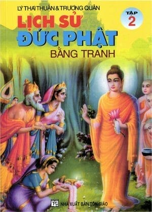Lịch Sử Đức Phật Bằng Tranh – Tập 2